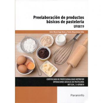 Preelaboración de productos básicos de pastelería