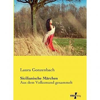 Cuentos Sicilianos de Laura Gonzenbach - Edición Traducida y Comentada