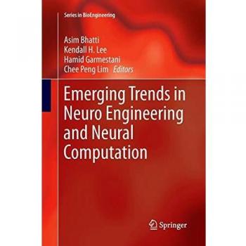Emerging Trends in Neuro Engineering and Neural Computation