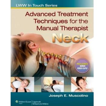 Advanced Treatment Techniques for the Manual Therapist: Neck
