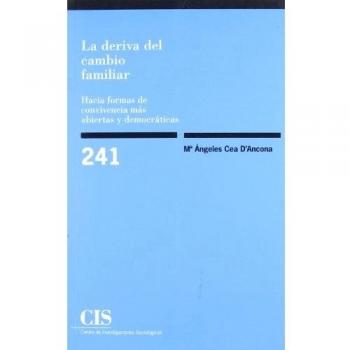 La Deriva Del Cambio Familiar: Hacia formas de convivencia más abiertas y democráticas: 241
