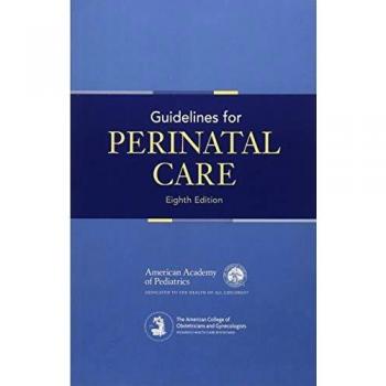 Guidelines for Perinatal Care