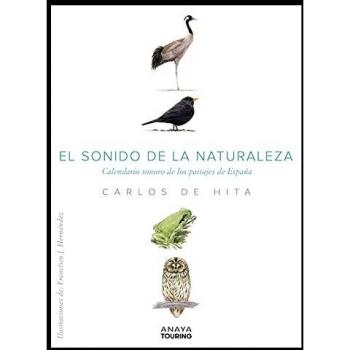 El sonido de la Naturaleza. Calendario sonoro de los paisajes de España