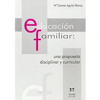 Educacion Familiar: Una Propuesta Discip