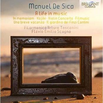 DE SICA: A Life in Music - In Memoriam, Violin Concerto, Una Breve Vacanza - Filarmonica Arturo Toscanini Flavio Emilio Scogna