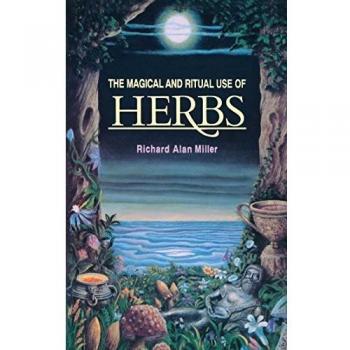 The Magical and Ritual Use of Herbs