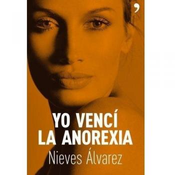 Yo vencí la anorexia
