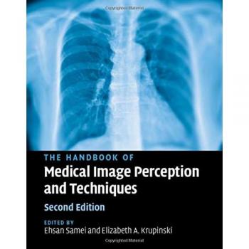 The Handbook of Medical Image Perception and Techniques