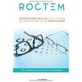 Roctem refraccion ocular con tiempo de exposicion en la miopizacion
