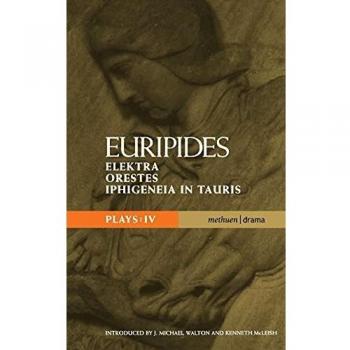 Plays: Elektra, Orestes and Iphigeneia in Tauris