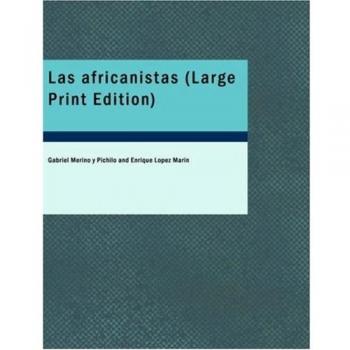 Las africanistas: humorada c=mico-lfrica en un acto dividido en tres cuadros