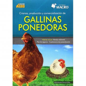 ++++Crianza, Producción y Comercialización de Gallinas Ponedoras