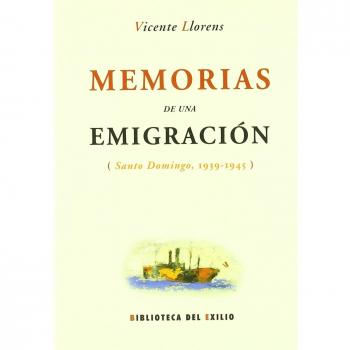 Memorias De Una Emigracion