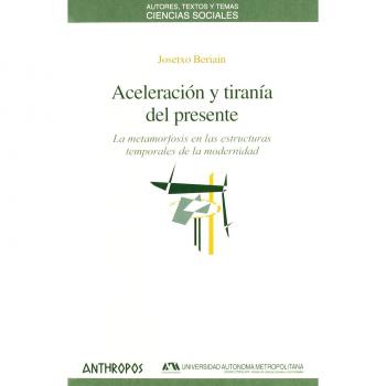 Aceleración Y Tiranía Del Presente