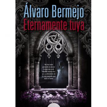 Eternamente tuya - álvaro Bermejo