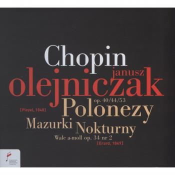 Nocturnes, Polonaises, Mazurkas