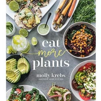 Plant-Powered Eating: A Guide to Delicious Vegan Recipes by Molly Krebs