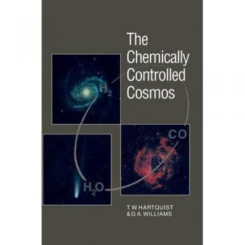 Cosmos Químicamente Controlado: Moléculas Astronómicas desde el Big Bang hasta Estrellas Explosivas (Tapa Dura)