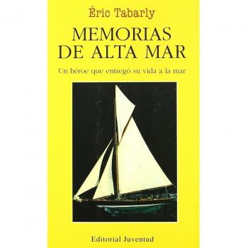 Memorias de alta mar - Eric Tabarly