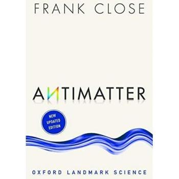 Antimateria - Ciencia Fundamental de Oxford por Frank Close