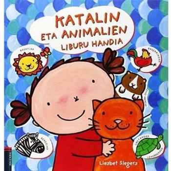 Katalin eta animalien liburu handia - SLEGERS, LIESBET