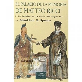 El palacio de la memoria de Matteo Ricci - Jonathan D. Spence