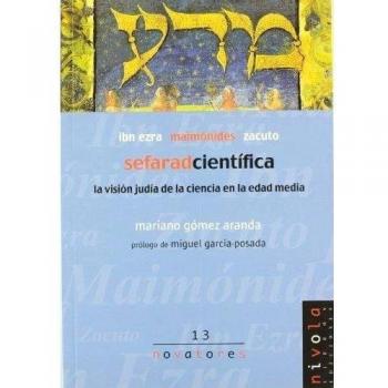 Sefarad científico. Ibn Ezra, Maimónides, Zacuto: 13