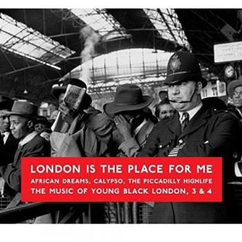 London Is The Place For Me 3 & 4
