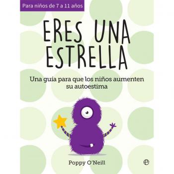 Eres una estrella: Una guía para que los niños aumenten su autoestima