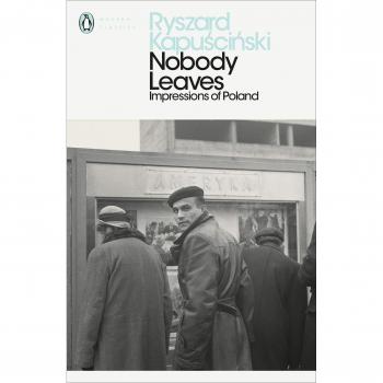 Nadie se va: Impresiones de Polonia - Ryszard Kapuscinski (Clásicos Modernos Penguin)