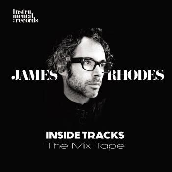 Inside Tracks: The Mix Tape - James Rhodes