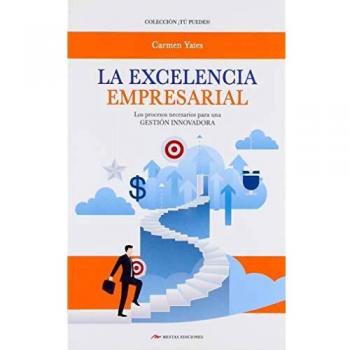 La excelencia empresarial: Los procesos necesarios para una gestión innovadora: 35