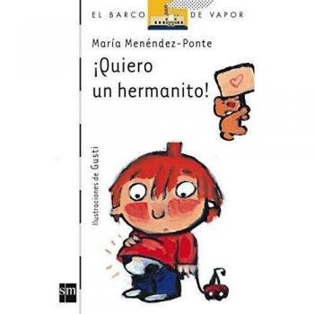 ¡Quiero un hermanito!: 101 - Menendez-ponte Maria