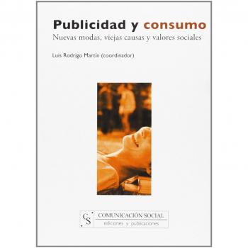 Publicidad y consumo: Nuevas modas, viejas causas y valores sociales