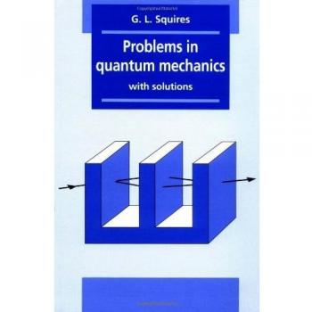 Problems in Quantum Mechanics: With Solutions