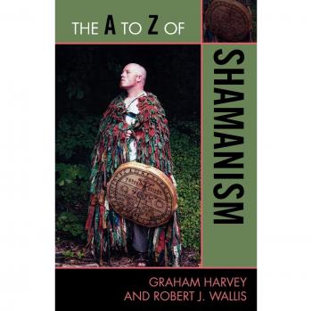 The A to Z of Shamanism