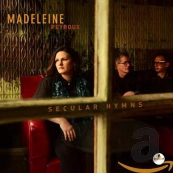 Secular Hymns - Madeleine Peyroux
