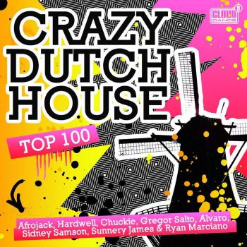 Crazy Dutch House Top 100