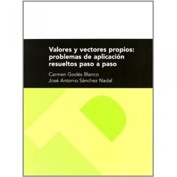Valores y vectores propios: problemas de aplicación resueltos paso a paso
