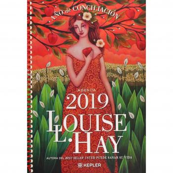 Agenda Louise Hay 2019. Año de Conciliación - Louise Hay