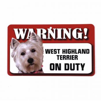 Señal de advertencia perro - Beware West Highland Terrier