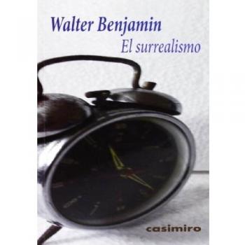 El Surrealismo - Walter Benjamin