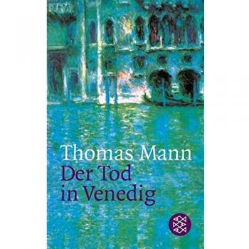 La muerte en Venecia: Novela de Thomas Mann con comentarios de la edición Frankfurt