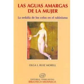 Las aguas amargas de la mujer: La ordalía de los celos