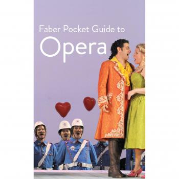 Guía de Bolsillo Faber de Ópera: Nueva Edición