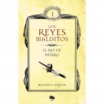 El rey de hierro - Maurice Druon