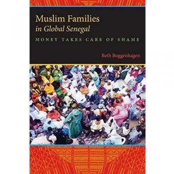 MUSLIM FAMILIES IN GLOBAL SENEGAL: Money Takes Care of Shame
