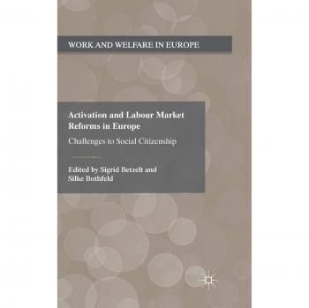 Palgrave European Activation and Labour Market Reform Studies