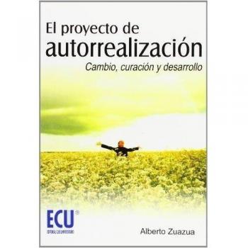 El proyecto de autorrealización: Cambio, curación y desarrollo