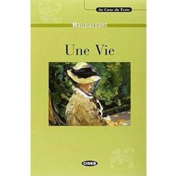Une Vida + CD - Guy de Maupassant (Cideb)